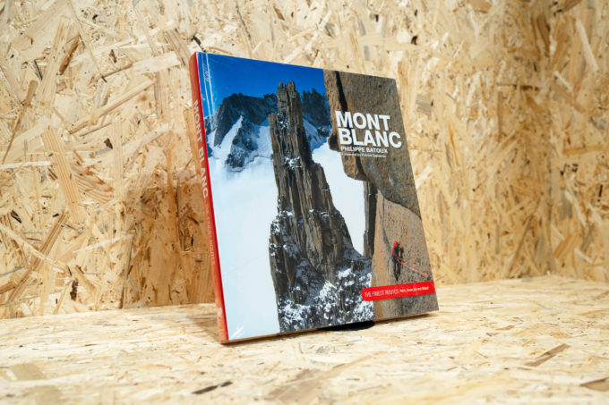 Mont Blanc: The Finest Routes - Philippe Batoux