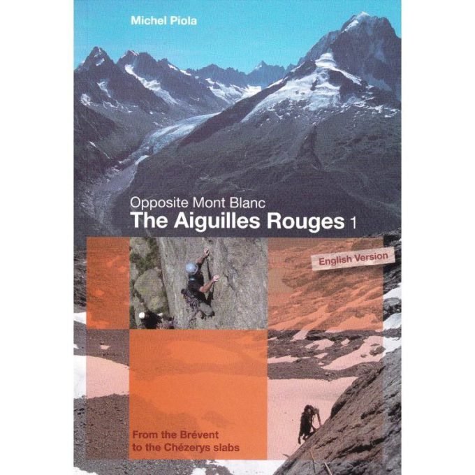The Aiguilles Rouges: Vol 1