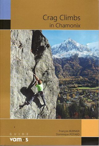 Crag Climbs in Chamonix Vamos Guide: 2019