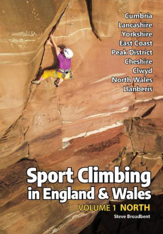 Sport Climbing in England and Wales: Vol 1